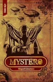 MYSTERO | 9788494315701 | GIMÉNEZ GÓMEZ, MIQUEL | Llibreria La Font de Mimir - Llibreria online Barcelona - Comprar llibres català i castellà