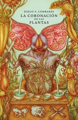 LA CORONACIÓN DE LAS PLANTAS | 9788494594052 | DIEGO S. LOMBARDI | Llibreria La Font de Mimir - Llibreria online Barcelona - Comprar llibres català i castellà