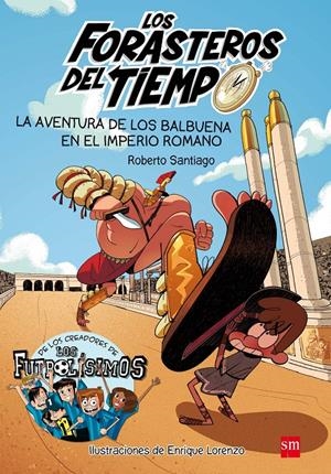 FDT.3 LA AVENTURA DE LOS BALBUENA EN EL | 9788467591781 | SANTIAGO, ROBERTO | Llibreria La Font de Mimir - Llibreria online Barcelona - Comprar llibres català i castellà