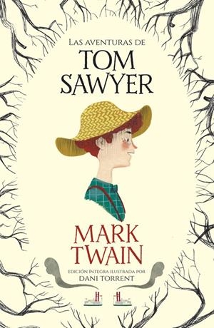 LAS AVENTURAS DE TOM SAWYER (COLECCIÓN ALFAGUARA CLÁSICOS) | 9788420487069 | MARK TWAIN | Llibreria La Font de Mimir - Llibreria online Barcelona - Comprar llibres català i castellà