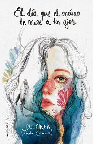 EL DÍA QUE EL OCÉANO TE MIRE A LOS OJOS | 9788417092542 | (PAOLA CALASANZ), DULCINEA | Llibreria La Font de Mimir - Llibreria online Barcelona - Comprar llibres català i castellà