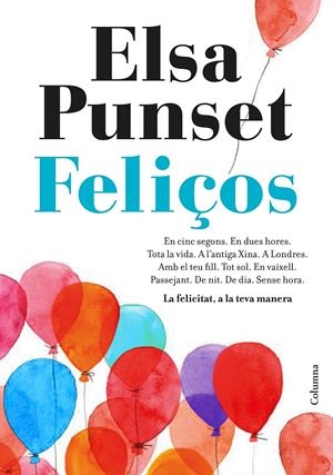 FELIÇOS | 9788466423274 | PUNSET, ELSA | Llibreria La Font de Mimir - Llibreria online Barcelona - Comprar llibres català i castellà