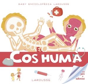 BABY ENCICLOPÈDIA. EL COS HUMÀ | 9788416984619 | LAROUSSE EDITORIAL | Llibreria La Font de Mimir - Llibreria online Barcelona - Comprar llibres català i castellà