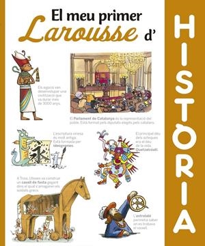 EL MEU PRIMER LAROUSSE D´HISTÒRIA | 9788416984404 | LAROUSSE EDITORIAL | Llibreria La Font de Mimir - Llibreria online Barcelona - Comprar llibres català i castellà