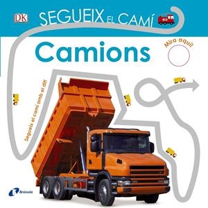 SEGUEIX EL CAMÍ. CAMIONS | 9788499068473 | SIRETT, DAWN | Llibreria La Font de Mimir - Llibreria online Barcelona - Comprar llibres català i castellà