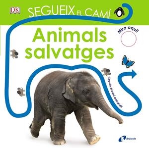 SEGUEIX EL CAMÍ. ANIMALS SALVATGES | 9788499068466 | SIRETT, DAWN | Llibreria La Font de Mimir - Llibreria online Barcelona - Comprar llibres català i castellà