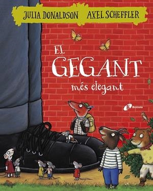 EL GEGANT MÉS ELEGANT | 9788499068404 | DONALDSON, JULIA | Llibreria La Font de Mimir - Llibreria online Barcelona - Comprar llibres català i castellà