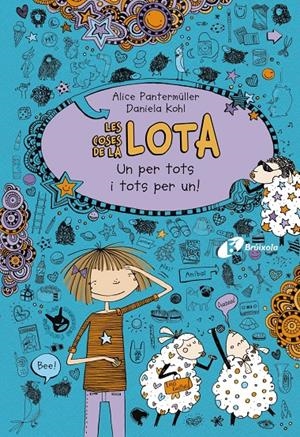 LES COSES DE LA LOTA: UN PER TOTS I TOTS PER UN! | 9788499065793 | PANTERMÜLLER, ALICE | Llibreria La Font de Mimir - Llibreria online Barcelona - Comprar llibres català i castellà