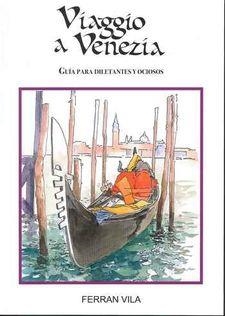 VIAGGIO A VENEZIA | 9788461798346 | VILA BARCELO, FERNANDO | Llibreria La Font de Mimir - Llibreria online Barcelona - Comprar llibres català i castellà