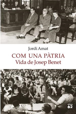 COM UNA PÀTRIA. VIDA DE JOSEP BENET | 9788429775549 | AMAT, JORDI | Llibreria La Font de Mimir - Llibreria online Barcelona - Comprar llibres català i castellà
