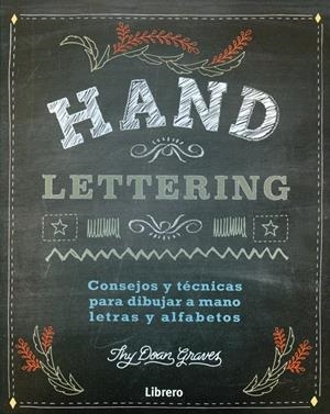 DIBUJAR LETRAS A MANO HAND LETTERING | 9789089988171 | Llibreria La Font de Mimir - Llibreria online Barcelona - Comprar llibres català i castellà