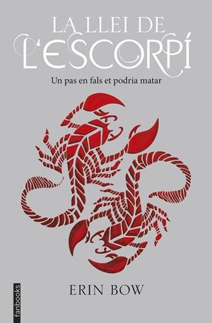 LA LLEI DE L'ESCORPÍ | 9788416716678 | BOW, ERIN | Llibreria La Font de Mimir - Llibreria online Barcelona - Comprar llibres català i castellà