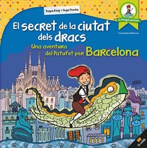 EL SECRET DE LA CIUTAT DELS DRACS | 9788490346334 | ROIG CÉSAR, ROGER | Llibreria La Font de Mimir - Llibreria online Barcelona - Comprar llibres català i castellà
