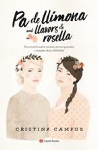 PA DE LLIMONA AMB LLAVORS DE ROSELLA | 9788494677748 | CAMPOS MERCADER, CRISTINA | Llibreria La Font de Mimir - Llibreria online Barcelona - Comprar llibres català i castellà