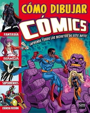COMO DIBUJAR COMICS | 9788467584714 | VARIOS AUTORES, | Llibreria La Font de Mimir - Llibreria online Barcelona - Comprar llibres català i castellà