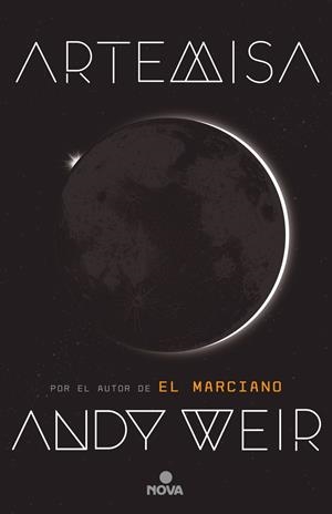 ARTEMISA | 9788466662277 | ANDY WEIR | Llibreria La Font de Mimir - Llibreria online Barcelona - Comprar llibres català i castellà