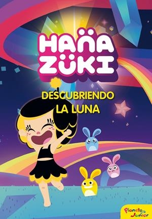HANAZUKI. DESCUBRIENDO LA LUNA | 9788408178804 | HANAZUKI | Llibreria La Font de Mimir - Llibreria online Barcelona - Comprar llibres català i castellà