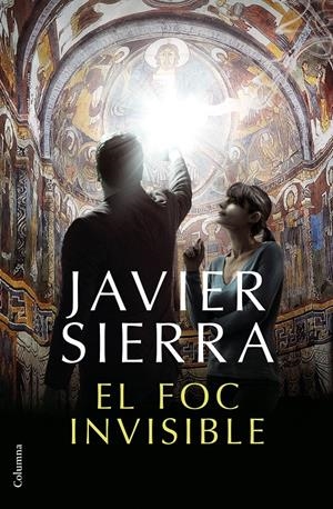 EL FOC INVISIBLE | 9788466423410 | SIERRA, JAVIER | Llibreria La Font de Mimir - Llibreria online Barcelona - Comprar llibres català i castellà