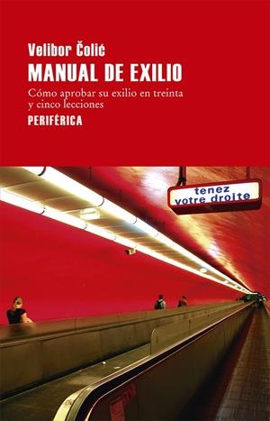 MANUAL DE EXILIO | 9788416291441 | COLIC, VELIBOR | Llibreria La Font de Mimir - Llibreria online Barcelona - Comprar llibres català i castellà