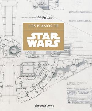 STAR WARS LOS PLANOS (SW BLUEPRINTS) | 9788416693900 | RINZLER, JONATHAN W. | Llibreria La Font de Mimir - Llibreria online Barcelona - Comprar llibres català i castellà