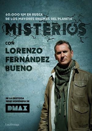 MISTERIOS, CON LORENZO FERNÁNDEZ BUENO | 9788416694846 | FERNÁNDEZ BUENO, LORENZO | Llibreria La Font de Mimir - Llibreria online Barcelona - Comprar llibres català i castellà
