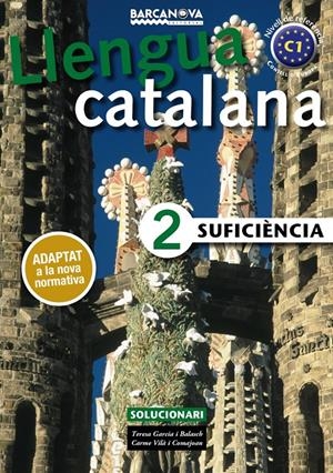 SUFICIÈNCIA 2. SOLUCIONARI | 9788448943646 | GARCIA BALASCH, TERESA/VILÀ COMAJOAN, CARME | Llibreria La Font de Mimir - Llibreria online Barcelona - Comprar llibres català i castellà