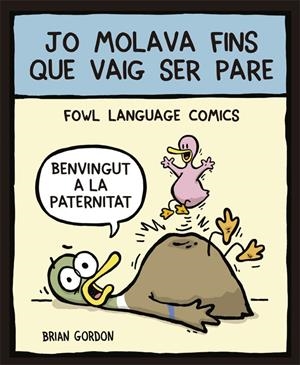 JO MOLAVA FINS QUE VAIG SER PARE | 9788416670352 | GORDON, BRIAN | Llibreria La Font de Mimir - Llibreria online Barcelona - Comprar llibres català i castellà