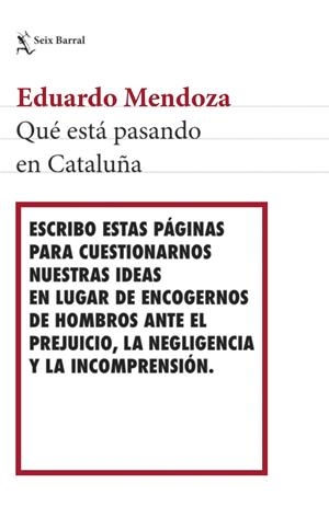 QUÉ ESTÁ PASANDO EN CATALUÑA | 9788432233494 | MENDOZA, EDUARDO | Llibreria La Font de Mimir - Llibreria online Barcelona - Comprar llibres català i castellà