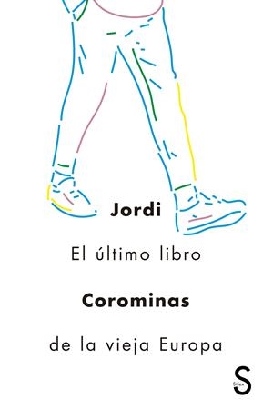 EL ÚLTIMO LIBRO DE LA VIEJA EUROPA | 9788477375289 | COROMINAS, JORDI | Llibreria La Font de Mimir - Llibreria online Barcelona - Comprar llibres català i castellà