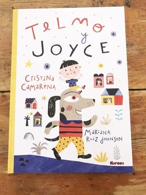 TELMO Y JOYCE | 9788494687334 | CRISTINA CAMARENA / MARIANA RUIZ JOHNSON | Llibreria La Font de Mimir - Llibreria online Barcelona - Comprar llibres català i castellà