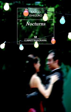 NOCTURNS | 9788433915511 | ISHIGURO, KAZUO | Llibreria La Font de Mimir - Llibreria online Barcelona - Comprar llibres català i castellà