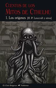 CUENTOS DE LOS MITOS DE CTHULHU 1 | 9788477028680 | LOVECRAFT, HOWARD PHILLIPS/Y OTROS | Llibreria La Font de Mimir - Llibreria online Barcelona - Comprar llibres català i castellà