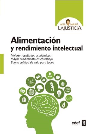 ALIMENTACIÓN Y RENDIMIENTO INTELECTUAL | 9788441437944 | LAJUSTICIA, ANA MARÍA | Llibreria La Font de Mimir - Llibreria online Barcelona - Comprar llibres català i castellà