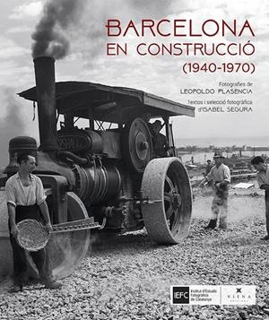 BARCELONA EN CONSTRUCCIÓ | 9788483309636 | SEGURA SORIANO, ISABEL | Llibreria La Font de Mimir - Llibreria online Barcelona - Comprar llibres català i castellà