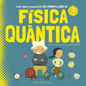 EL MEU PRIMER LLIBRE DE FÍSICA QUÀNTICA | 9788426144799 | KAID-SALAH FERRÓN, SHEDDAD | Llibreria La Font de Mimir - Llibreria online Barcelona - Comprar llibres català i castellà