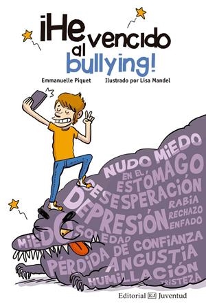 ¡HE VENCIDO AL BULLYING! | 9788426144829 | PIQUET, EMMANUELLE | Llibreria La Font de Mimir - Llibreria online Barcelona - Comprar llibres català i castellà