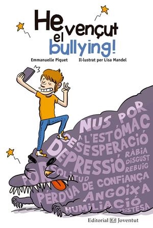 HE VENÇUT EL BULLYING! | 9788426144836 | PIQUET, EMMANUELLE | Llibreria La Font de Mimir - Llibreria online Barcelona - Comprar llibres català i castellà