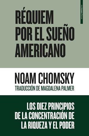 RÉQUIEM POR EL SUEÑO AMERICANO | 9788416677504 | CHOMSKY, NOAM | Llibreria La Font de Mimir - Llibreria online Barcelona - Comprar llibres català i castellà