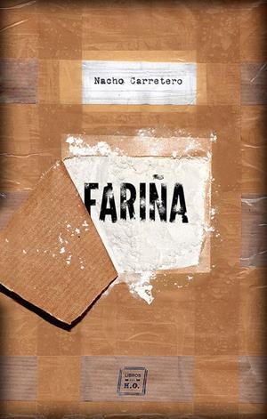 FARIÑA | 9788416001460 | CARRETERO POU, NACHO | Llibreria La Font de Mimir - Llibreria online Barcelona - Comprar llibres català i castellà