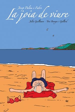 JOSEP PALAU I FABRE, LA JOIA DE VIURE | 9788494725814 | Llibreria La Font de Mimir - Llibreria online Barcelona - Comprar llibres català i castellà