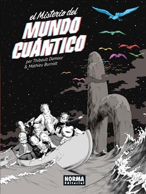 EL MISTERIO DEL MUNDO CUÁNTICO | 9788467926989 | THIBAULT DAMOUR / MATHIEU BURNIAT | Llibreria La Font de Mimir - Llibreria online Barcelona - Comprar llibres català i castellà