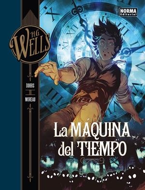 H.G. WELLS LA MAQUINA DEL TIEMPO | 9788467928624 | DOBBS MOREAU | Llibreria La Font de Mimir - Llibreria online Barcelona - Comprar llibres català i castellà