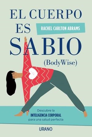 EL CUERPO ES SABIO | 9788479539900 | CARLTON ABRAMS, RACHEL | Llibreria La Font de Mimir - Llibreria online Barcelona - Comprar llibres català i castellà