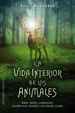 LA VIDA INTERIOR DE LOS ANIMALES | 9788491112754 | WOHLLEBEN, PETER | Llibreria La Font de Mimir - Llibreria online Barcelona - Comprar llibres català i castellà