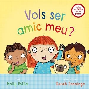 VOLS SER AMIC MEU? | 9788491450719 | POTTER, MOLLY | Llibreria La Font de Mimir - Llibreria online Barcelona - Comprar llibres català i castellà