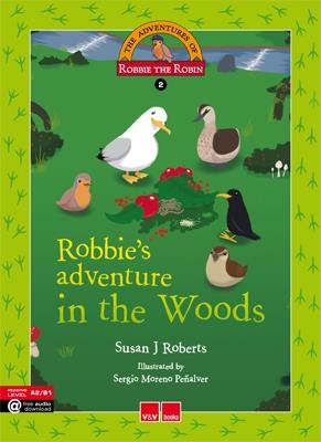 ROBBIE'S ADVENTURE IN THE WOODS | 9788468227320 | ROBERTS GARNER, SUSAN | Llibreria La Font de Mimir - Llibreria online Barcelona - Comprar llibres català i castellà