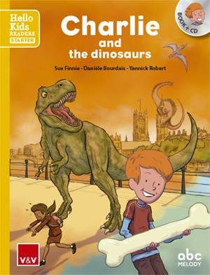 CHARLIE AND THE DINOSAURS (HELLO KIDS) | 9788468238784 | ABC MELODY EDITIONS/ABC MELODY EDITIONS | Llibreria La Font de Mimir - Llibreria online Barcelona - Comprar llibres català i castellà