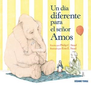UN DÍA DIFERENTE PARA EL SEÑOR AMOS | 9786074005288 | PHILIP C. STEAD Y ERIN E. STEAD | Llibreria La Font de Mimir - Llibreria online Barcelona - Comprar llibres català i castellà