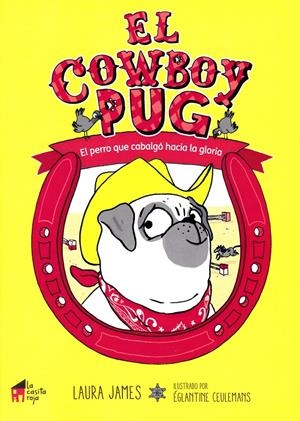 EL COWBOY PUG | 9788494676611 | JAMES, LAURA | Llibreria La Font de Mimir - Llibreria online Barcelona - Comprar llibres català i castellà