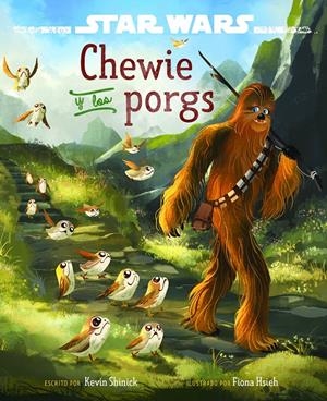 STAR WARS. LOS ÚLTIMOS JEDI. CHEWIE Y LOS PORGS | 9788408180470 | STAR WARS | Llibreria La Font de Mimir - Llibreria online Barcelona - Comprar llibres català i castellà